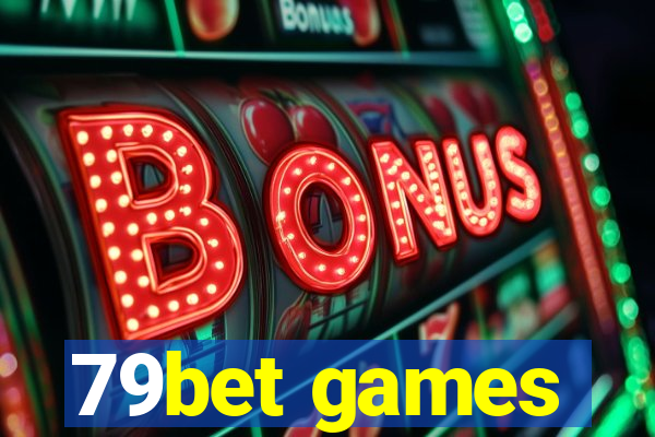 79bet games